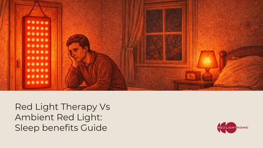 Red Light Therapy vs Ambient Red Light: Sleep Benefits Guide