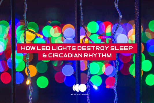 How LED Lights Destroy Sleep & Circadian Rhythm